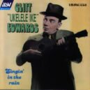 Singin' in the Rain: Cliff Edwards  / 1 Fields Song