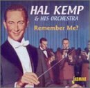 Hal Kemp Orchestra : Remember Me?  : Hal Kemp Orchestra  / 2 Fields Songs