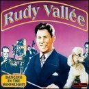 Dancing in the Moonlight: Rudy Vallee  / 1 Fields Song