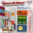 Where, Oh Where: Judy Kaye  / 1 Fields Song
